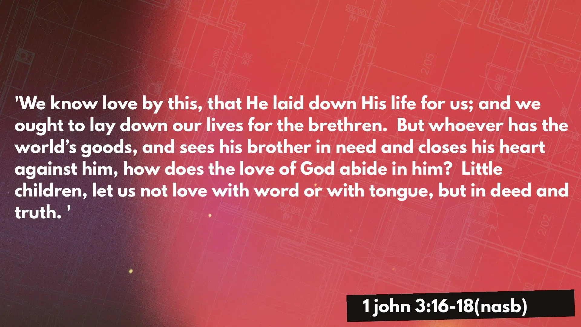 1 John 3:16–18